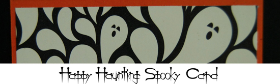 Happy Haunting spooky Card Header