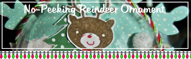 No-Peeking Reindeer Ornament Header